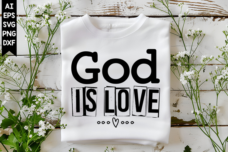 God is Love Svg, Motivation Svg Designs