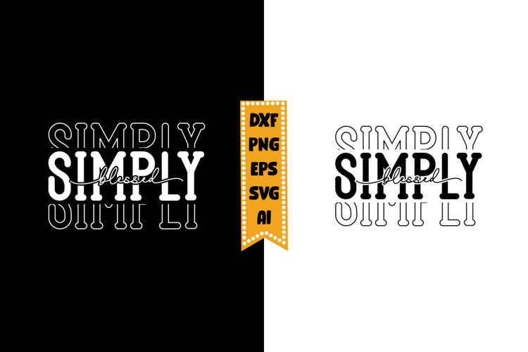 Simply Blessed Svg, Christian Svg Design