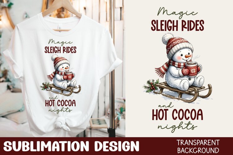 Sleigh Rides Hot Cocoa Nights Tshirt Sublimation example image 1
