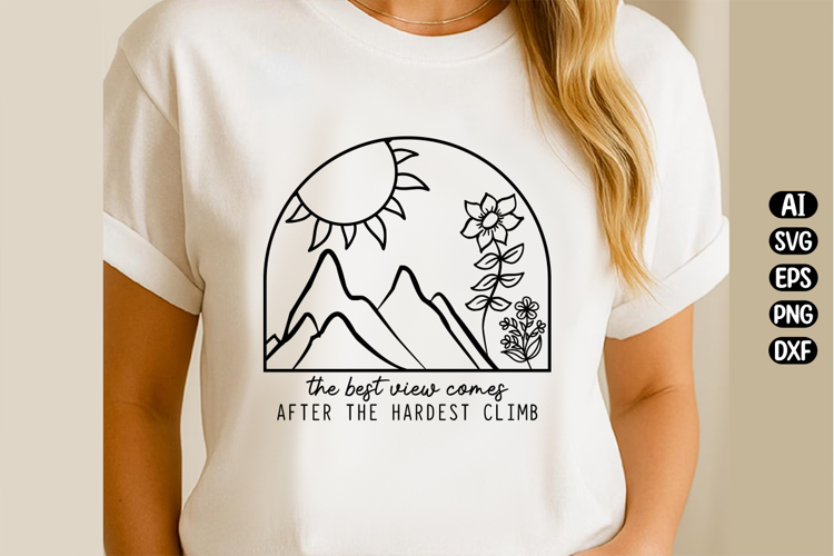 The Best View Comes After The Hardest Climb Svg Design example image 1