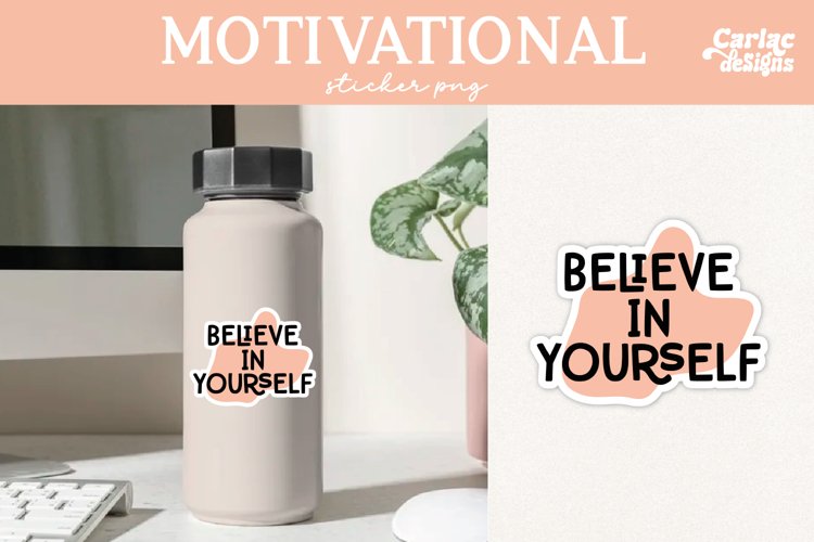 Inspirational Sticker, Motivational Sticker, Printable PNG
