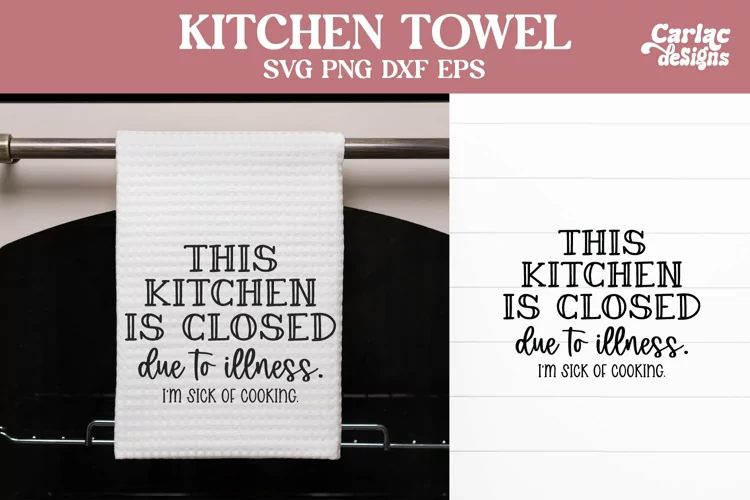 Funny Kitchen Towel SVG | This Kitchen is Closed SVG