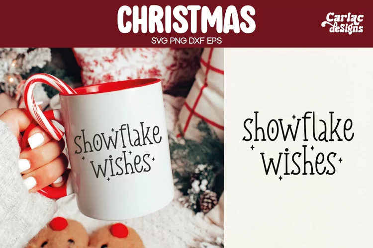Christmas SVG, Snowflake Wishes SVG