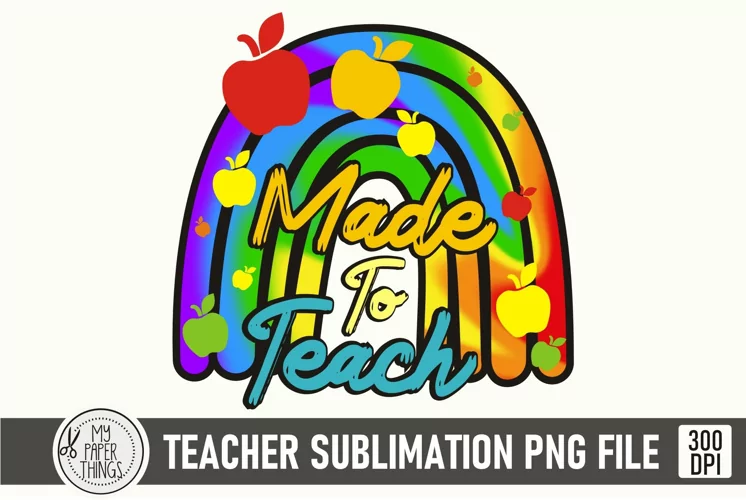 Teacher Sublimation png Design | Made To Teach PNG