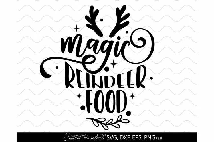 Christmas Magic Reindeer Food SVG | Christmas SVG