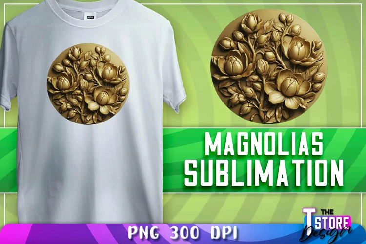 Magnolias Sublimation | T-Shirt Design | PNG File | 300 DPI