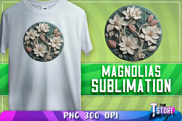 Magnolias Sublimation | T-Shirt Design | PNG File | 300 DPI