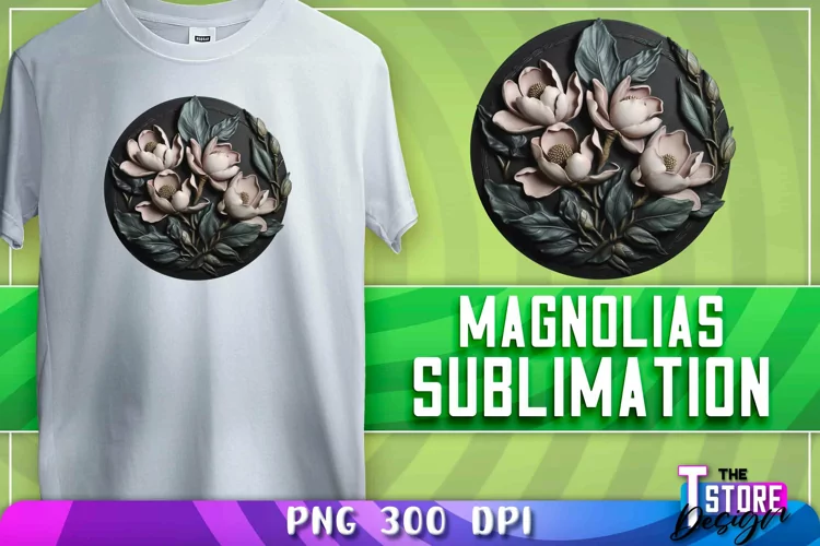 Magnolias Sublimation | T-Shirt Design | PNG File | 300 DPI