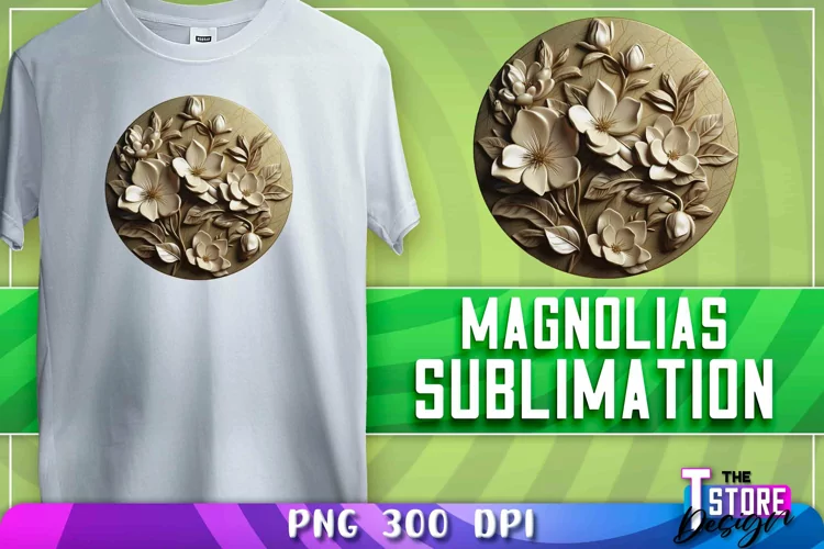Magnolias Sublimation | T-Shirt Design | PNG File | 300 DPI