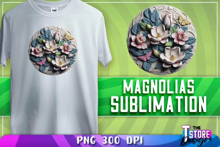 Magnolias Sublimation | T-Shirt Design | PNG File | 300 DPI