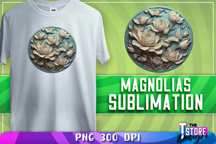 Magnolias Sublimation | T-Shirt Design | PNG File | 300 DPI