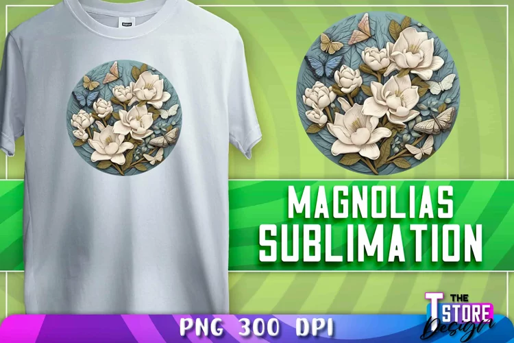 Magnolias Sublimation | T-Shirt Design | PNG File | 300 DPI
