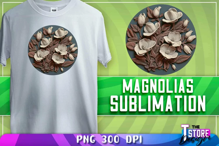 Magnolias Sublimation | T-Shirt Design | PNG File | 300 DPI