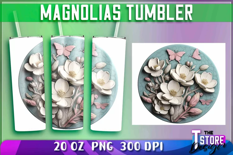 Magnolias Tumblers Wrap 20 oz | Magnolias PNG | 300 DPI