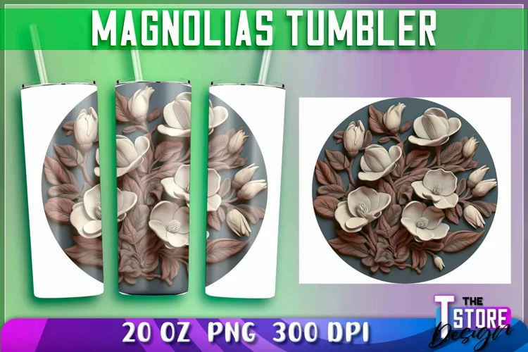 Magnolias Tumblers Wrap 20 oz | Magnolias PNG | 300 DPI
