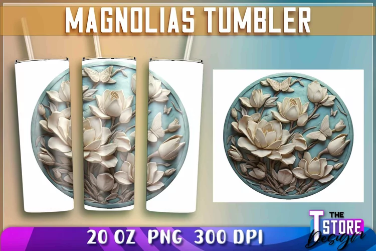 Magnolias Tumblers Wrap 20 oz | Magnolias PNG | 300 DPI