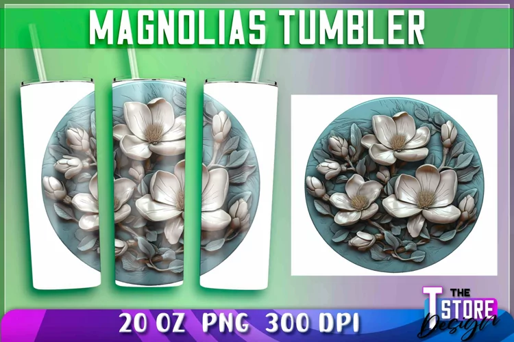 Magnolias Tumblers Wrap 20 oz | Magnolias PNG | 300 DPI