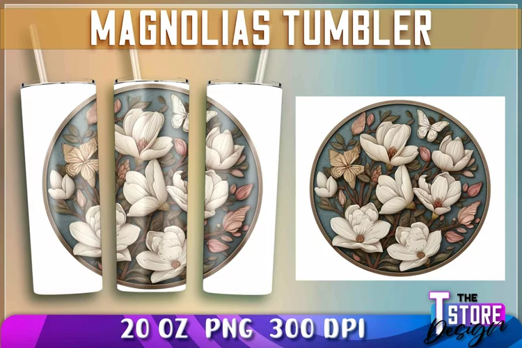 Magnolias Tumblers Wrap 20 oz | Magnolias PNG | 300 DPI