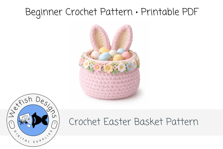 Beginner Crochet Bunny Basket PDF Pattern