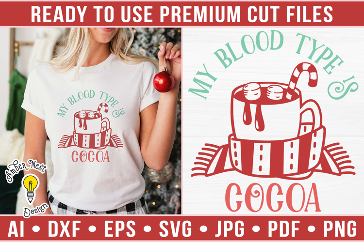 My blood type is cocoa | Christmas SVG