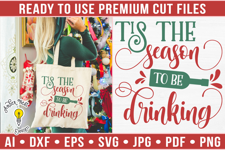 Tis the season to be drinking | Christmas SVG