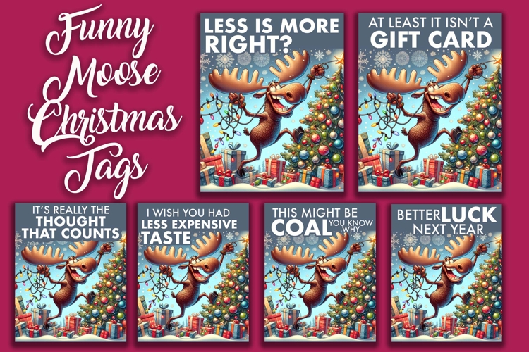 Sarcastic Funny Christmas Moose Tags