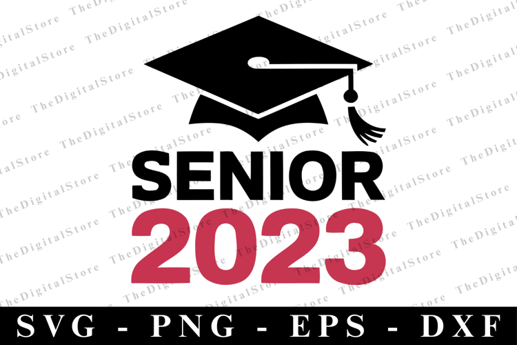 Senior 2023 svg | Graduation Svg | Svg cut file