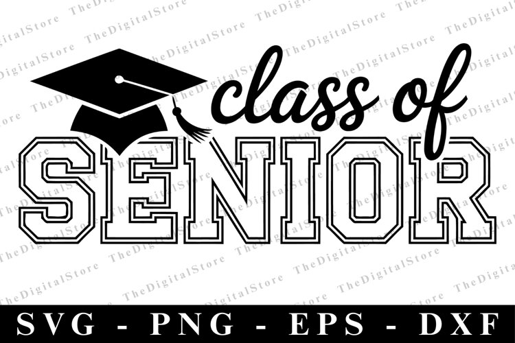 Class of Senior svg | Graduation Svg | Svg cut file example image 1