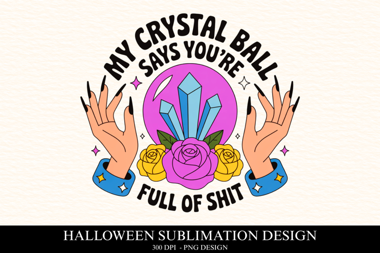 My cristal ball says youre Clipart PNG | Spooky Season Png