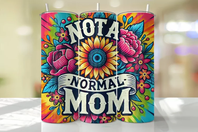 Not a Normal Mom Tumbler Wrap | Sublimation | Tumblers