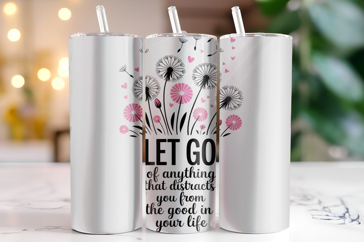 Let Go Tumbler Wrap | Sublimation | Tumbler