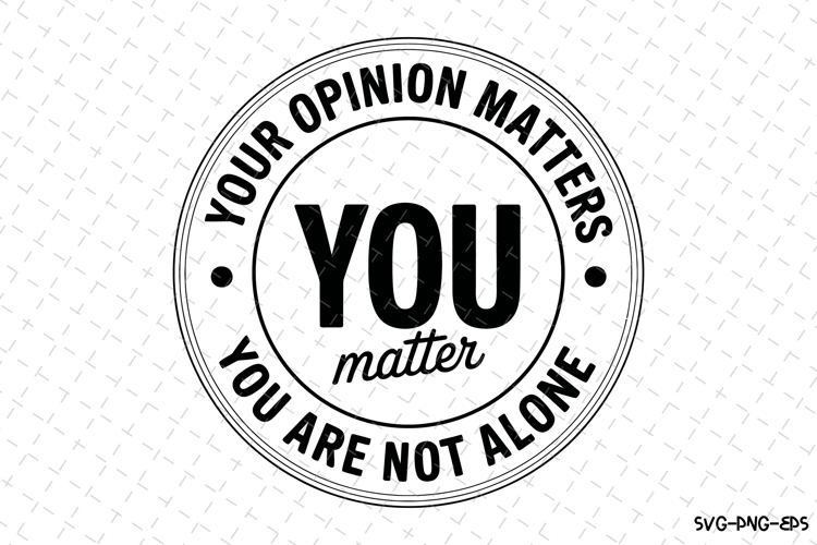 You Matter Svg Design | Svg Cut Files | Cricut