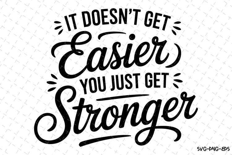You just get stronger Svg | Svg Cut Files | Cricut