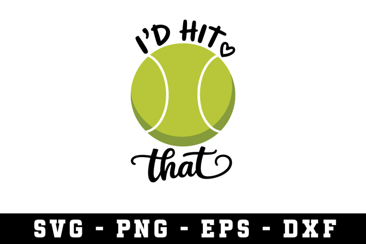 ID Hit That Svg |Tennis SVG Cut files | Cricut