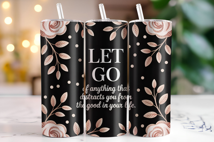 Let Go Tumbler Wrap | Sublimation | Tumbler