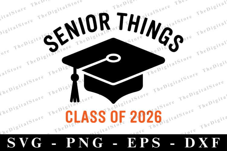 Senior things Class of 2026 svg | Graduation Svg | Svg file