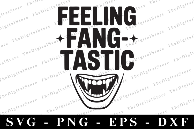 Feeling Fangtastic Svg | Halloween Svg | Cricut