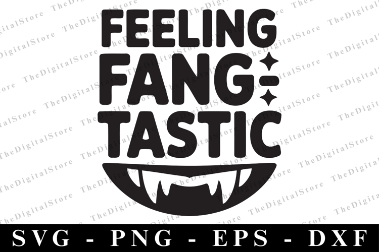Feeling Fangtastic Svg | Halloween Svg | Cricut