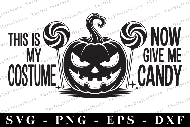 This is my costume now give my candy Svg | Halloween Svg