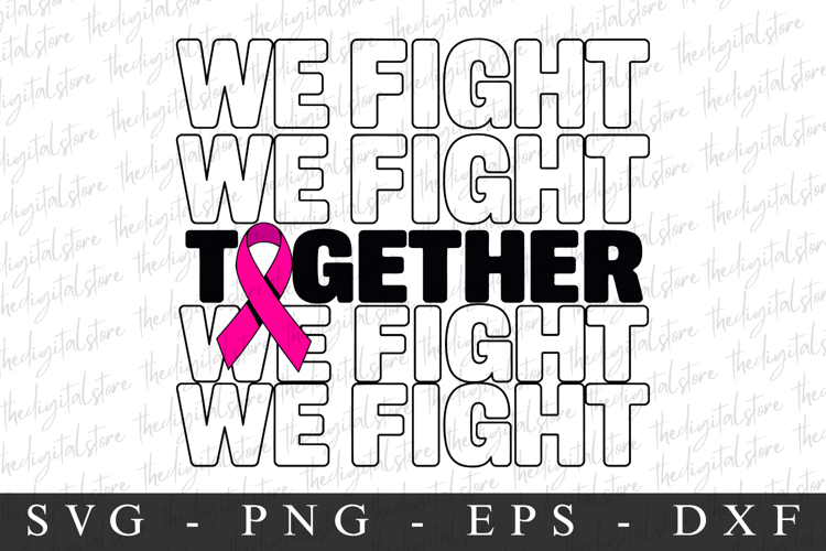 We Fight Tagether PNG | Breast Cancer Awareness Png