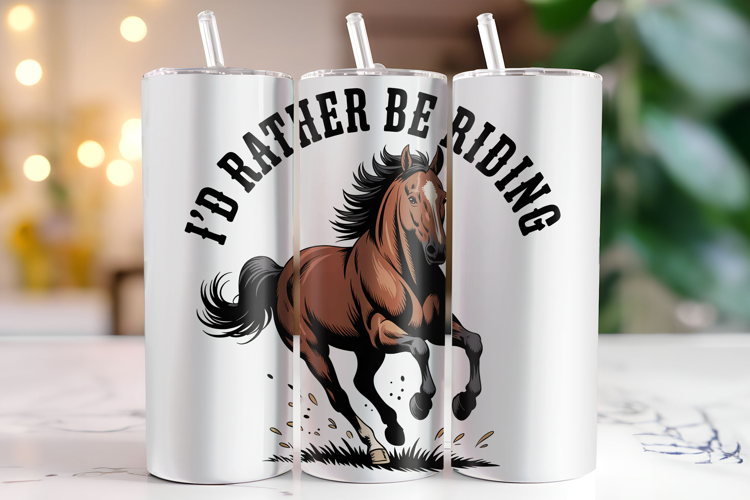 I'd Rather be Riding Tumbler Wrap | Sublimation | Tumblers