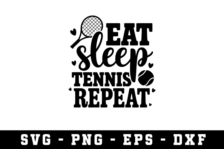 Eat sleep Tennis Svg |Tennis SVG Cut files | Cricut