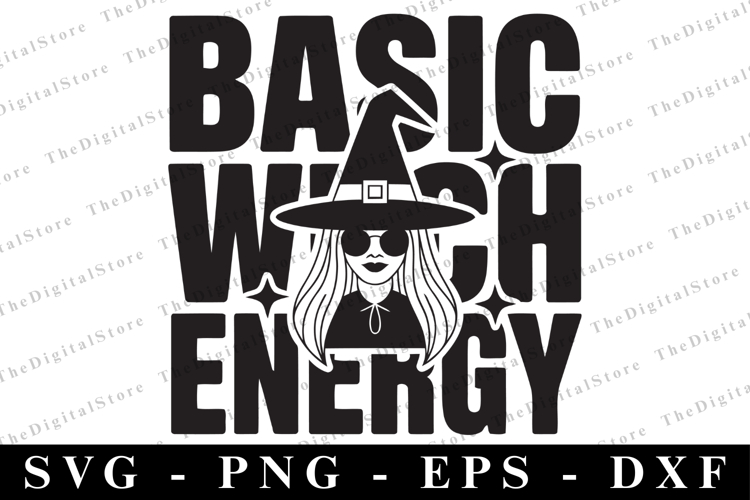Basic Witch Energy Svg | Halloween Svg | Cricut