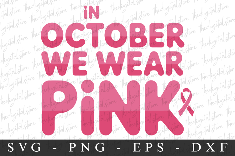 In October We Wear Pink PNG | Breast Cancer Awareness Png