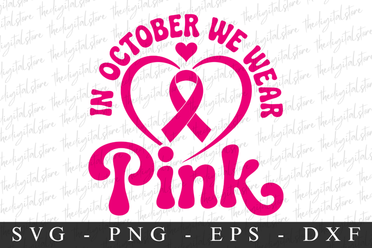 In October We Wear Pink PNG | Breast Cancer Awareness Png