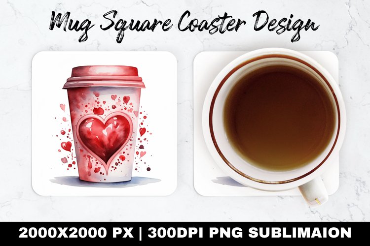 Coffee Cup Valentine Mug coaster |Coaster Sublimation Design