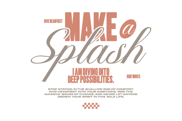 Make a Splash Retro Typography Quote T shirt Design