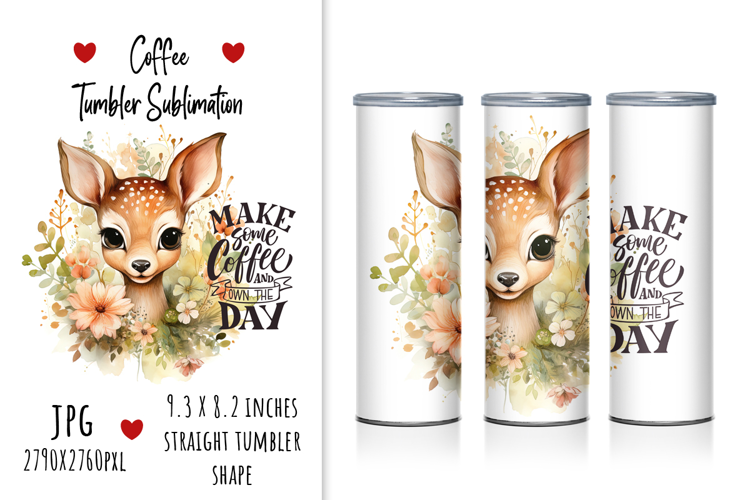 "Make Some Coffee And Own the Day" Tumbler Design