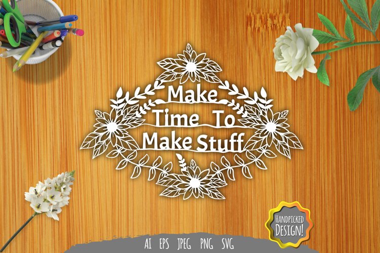 Make Time to Make Stuff Papercut
