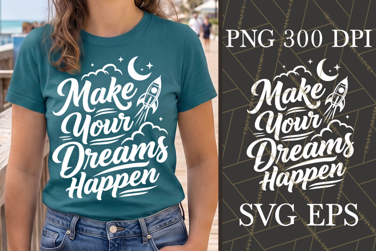 Make Your Dreams Happen